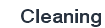 Cleaning